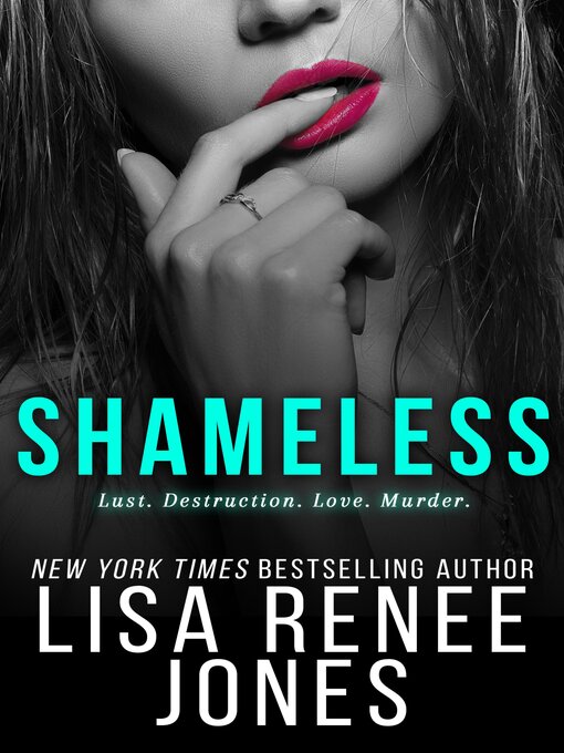Title details for Shameless by Lisa Renee Jones - Available